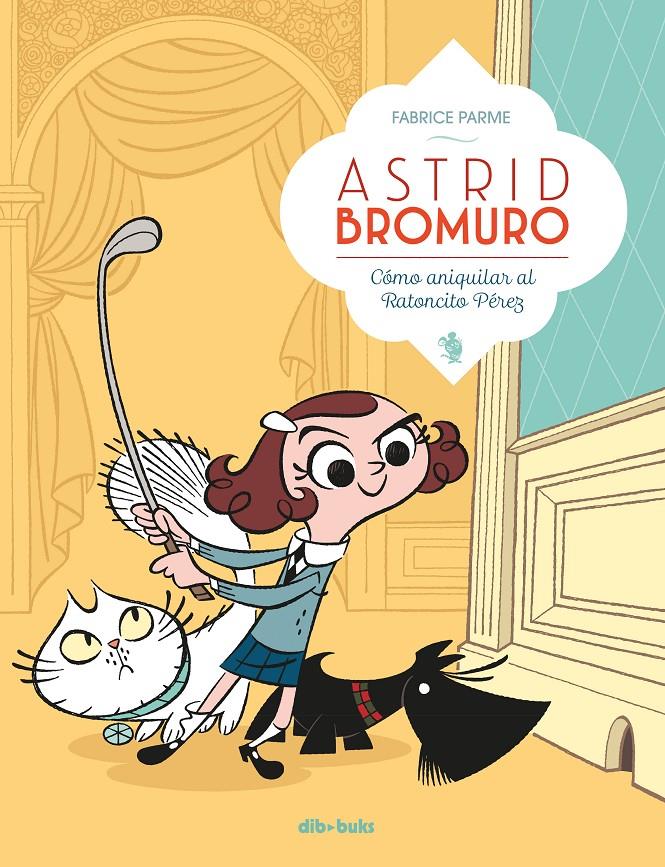 Astrid Bromuro #01 | 9788416507634 | Fabrice Parme | Llibreria online de Figueres i Empordà