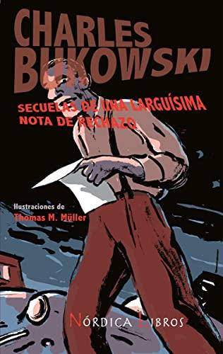 Secuelas de una larguísima nota de rechazo | 9788493669522 | Bukowski, Charles | Llibreria online de Figueres i Empordà