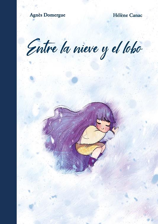 Entre la nieve y el lobo | 9788419518392 | Domergue, Agnès | Llibreria online de Figueres i Empordà