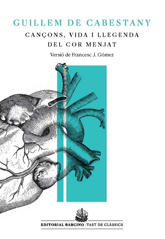 Cançons, vida i llegenda del cor menjat | 9788416726219 | De Cabestany, Guillem | Librería online de Figueres / Empordà