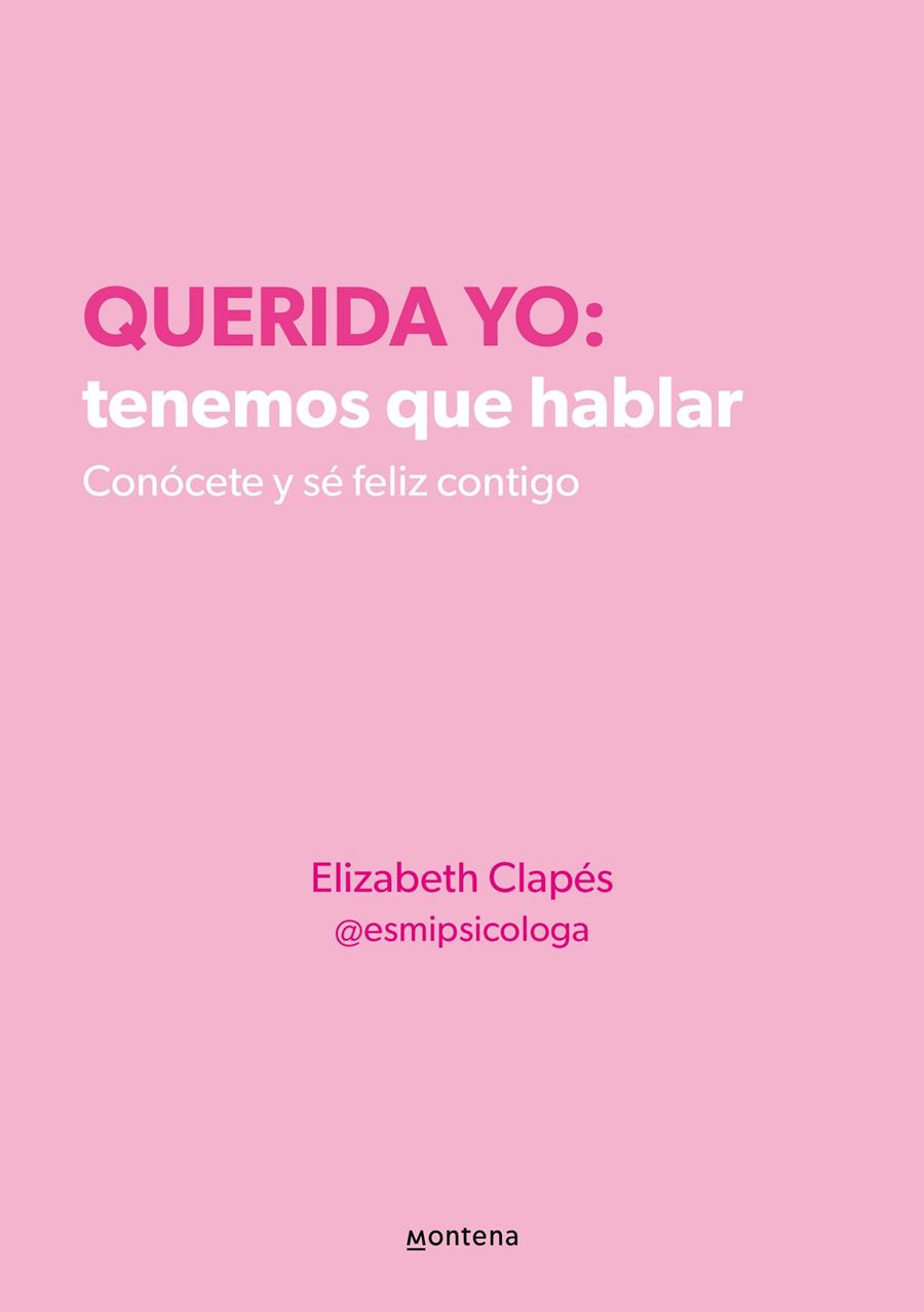 Querida yo: tenemos que hablar | 9788418594687 | Clapés, Elizabeth | Llibreria online de Figueres i Empordà