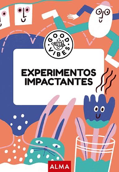 Experimentos impactantes (Good Vibes) | 9788419599933 | Casasín, Albert | Llibreria online de Figueres i Empordà