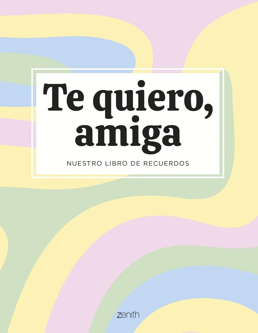 Te quiero, amiga | 9788408294115 | Varios Autores | Llibreria online de Figueres i Empordà