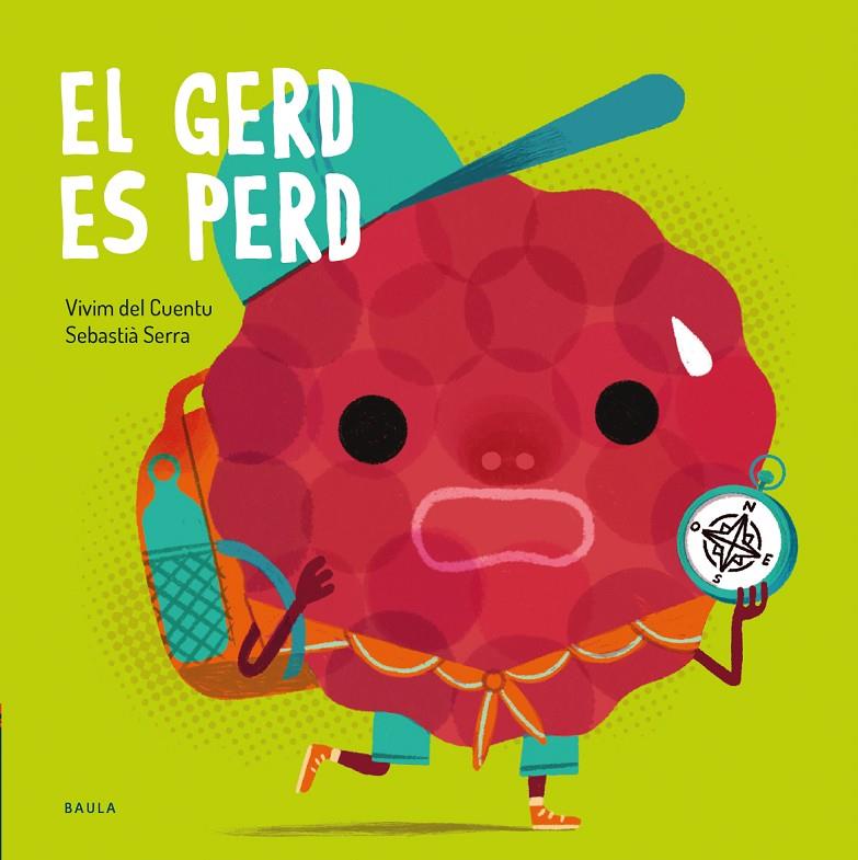 Fruites i Verdures #17. El gerd es perd (PAL) | 9788447953349 | Vivim del Cuentu | Llibreria online de Figueres i Empordà