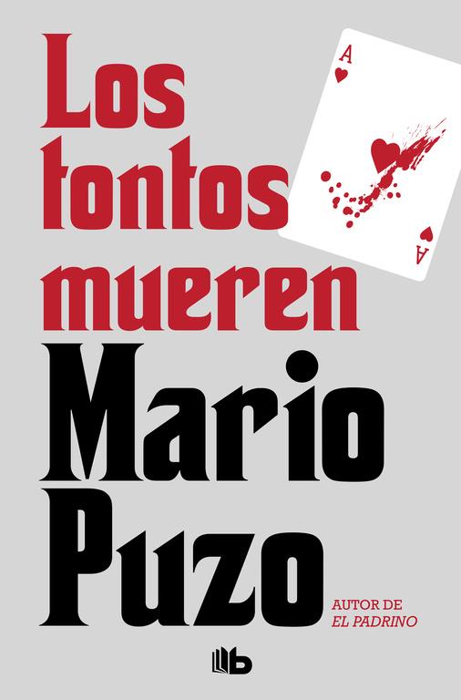 Los tontos mueren | 9788490708217 | Puzo, Mario | Llibreria online de Figueres i Empordà