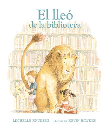 El lleó de la biblioteca | 9788493486327 | Knudsen, Michelle  | Llibreria online de Figueres i Empordà