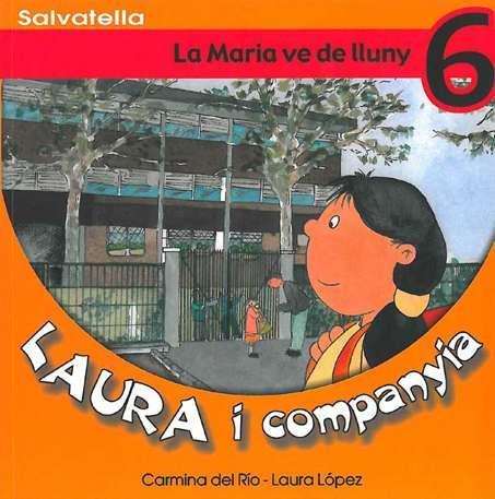 Laura i companyia 6 | 9788484122487 | Lopez Iborra, Laura/Del Rio Galve, Carmina | Llibreria online de Figueres i Empordà