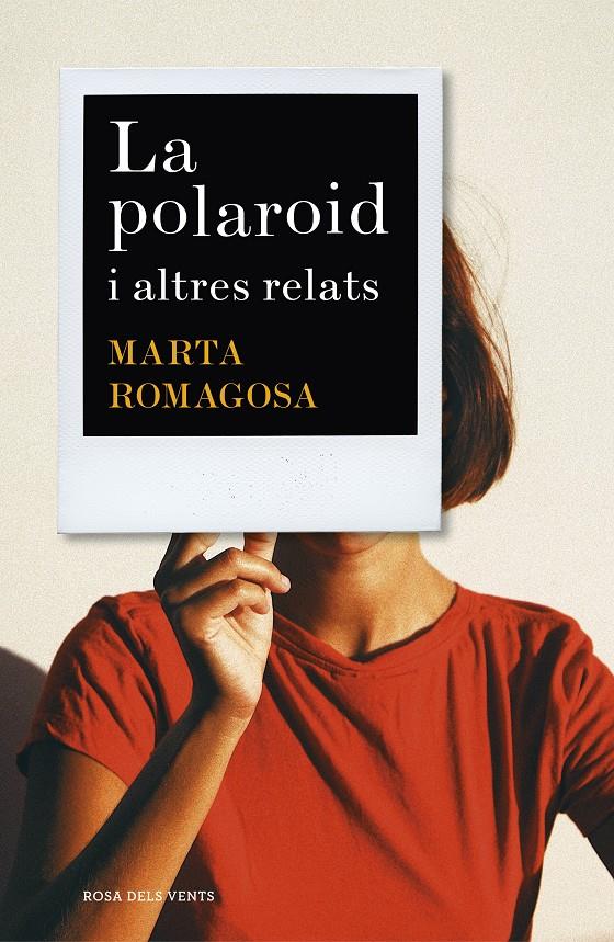 La polaroid | 9788417627881 | Romagosa, Marta | Librería online de Figueres / Empordà