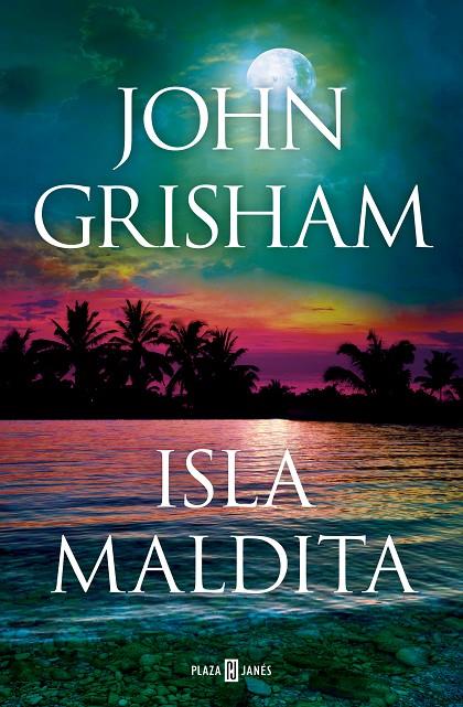 Isla maldita (Camino Island 3) | 9788401027925 | Grisham, John | Llibreria online de Figueres i Empordà