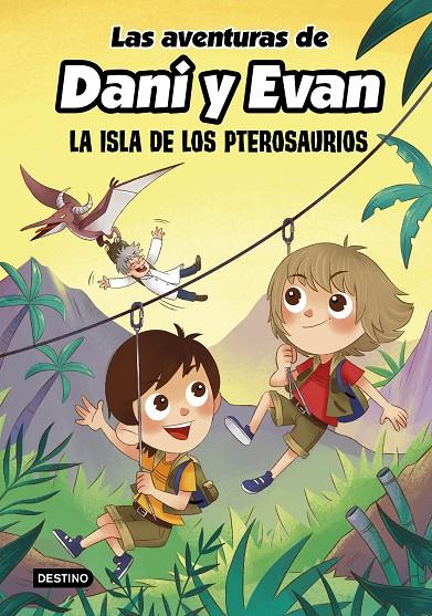 Las aventuras de Dani y Evan #02. La isla de los pterosaurios | 9788408233817 | Las aventuras de Dani y Evan | Llibreria online de Figueres i Empordà