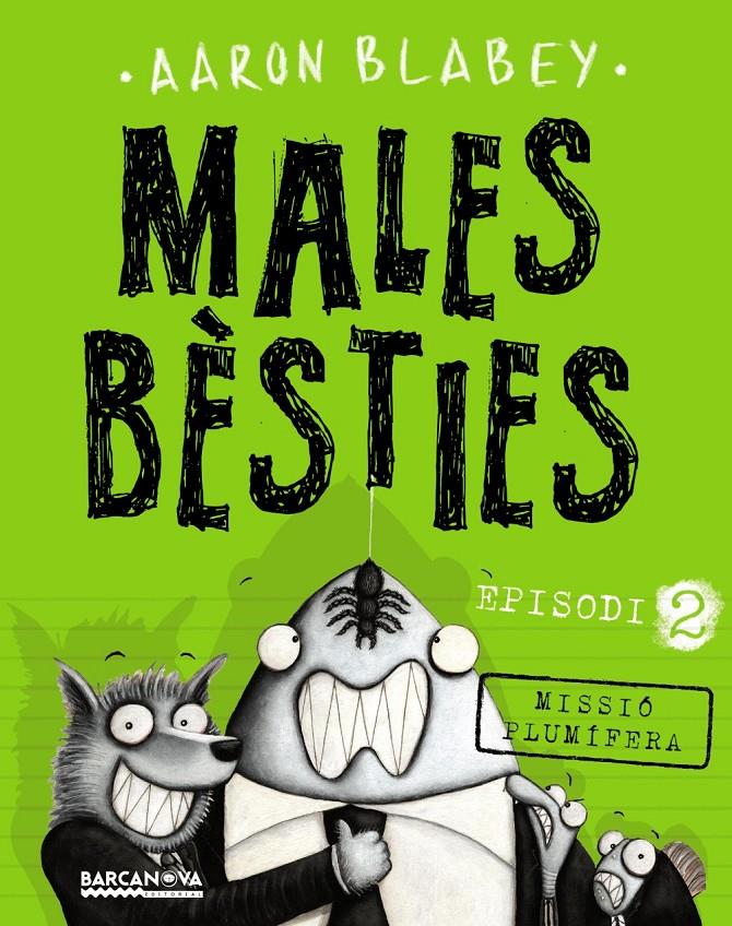 Males bèsties. Episodi 2 | 9788448942977 | Blabey, Aaron | Llibreria online de Figueres i Empordà