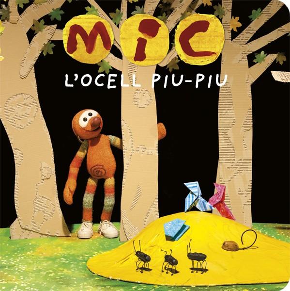 MIC. L'ocell Piu-Piu | 9788424664770 | Llibreria online de Figueres i Empordà