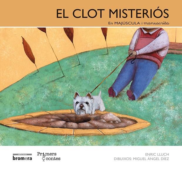 El clot misteriós  (MAJ+Man) | 9788490260777 | Lluch Girbés, Enric | Llibreria online de Figueres i Empordà