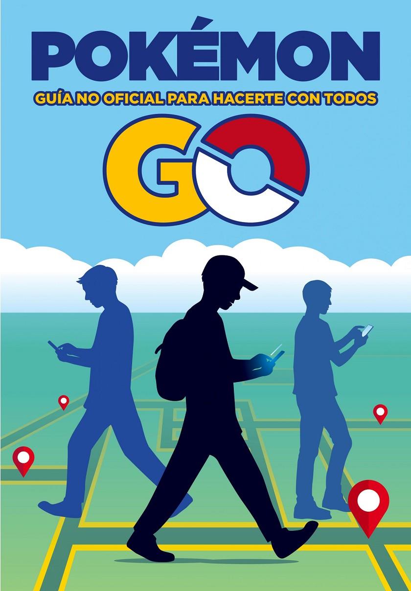 Pokémon GO. Guía no oficial para hacerte con todos | 9788408163527 | AA. VV. | Llibreria online de Figueres i Empordà