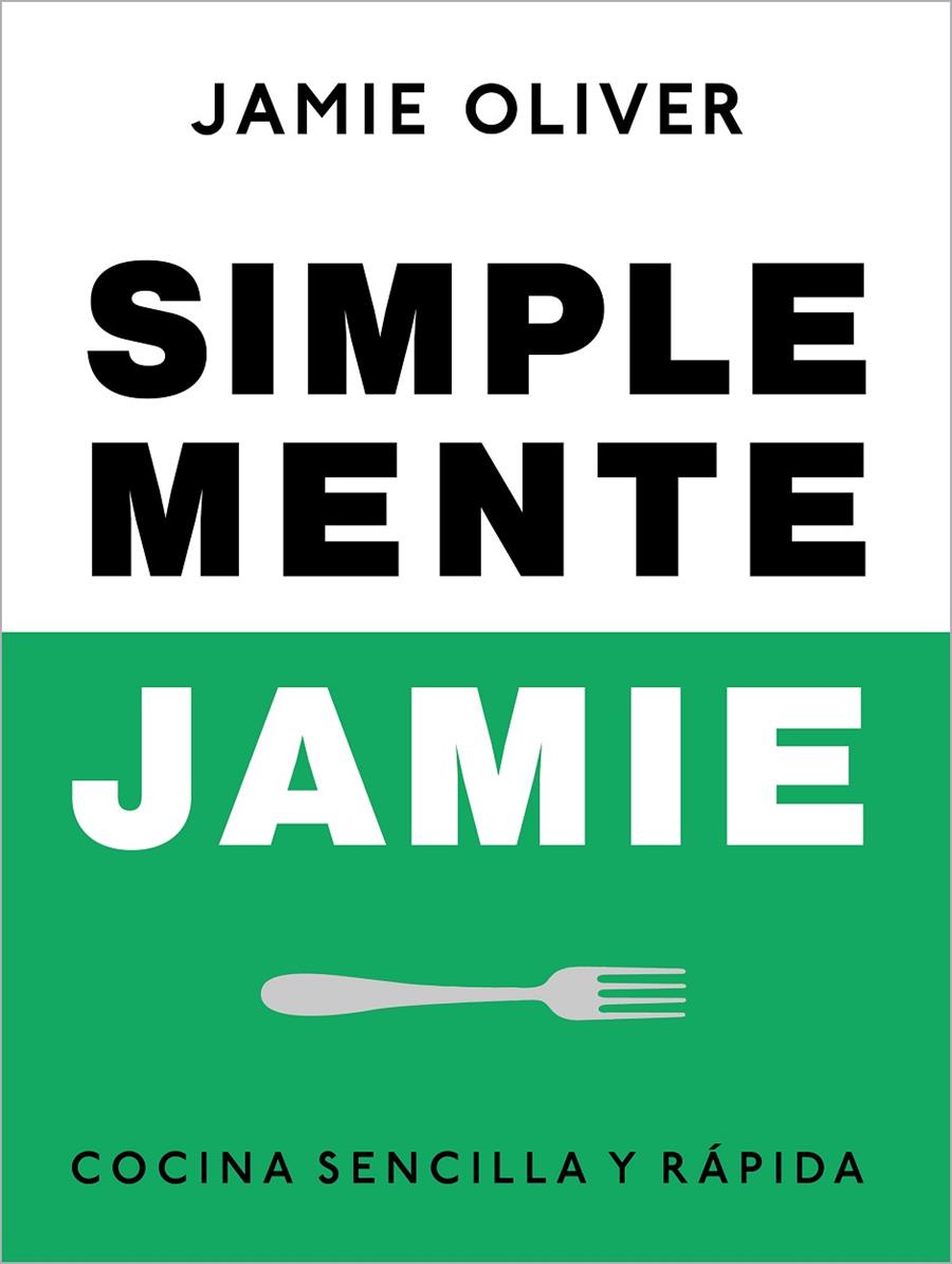 Simplemente Jamie | 9788425359866 | Oliver, Jamie | Llibreria online de Figueres i Empordà