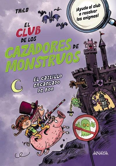 El Club de los Cazadores de Monstruos: El castillo encantado de Boo | 9788414338117 | THiLO | Llibreria online de Figueres i Empordà