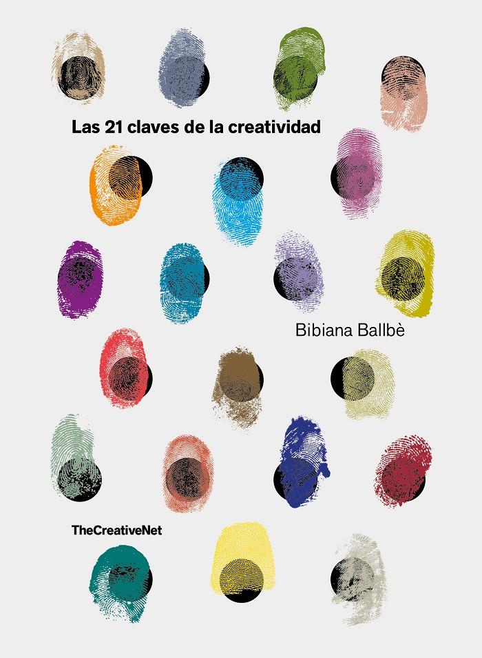 Las 21 claves de la creatividad | 9788416890651 | Bibiana Ballbé | Llibreria online de Figueres i Empordà