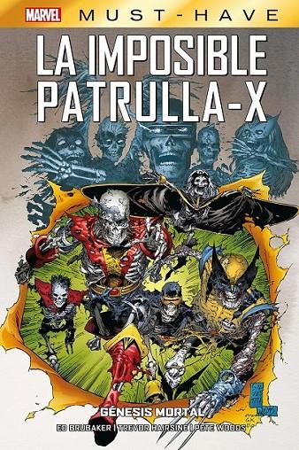 MARVEL MUST-HAVE LA IMPOSIBLE PATRULLA-X #006 GÉNESIS MORTAL | 9788411508452 | TREVOR HAIRSINE - ED BRUBAKER - PETE WOODS | Llibreria online de Figueres i Empordà