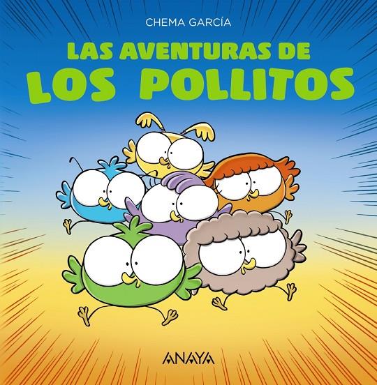 Las aventuras de los pollitos | 9788469875049 | García, Chema | Llibreria online de Figueres i Empordà