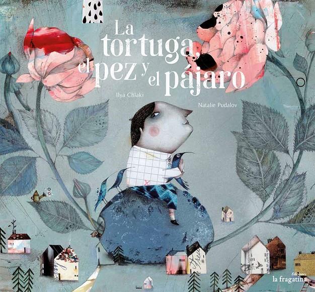 La tortuga, el pez y el pájaro | 9788416566136 | Chlaki, Ilya | Librería online de Figueres / Empordà