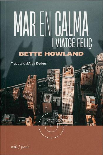 Mar en calma i viatge feliç | 9788419059253 | Howland, Bette | Librería online de Figueres / Empordà