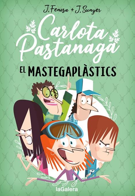 Carlota Pastanaga #02. El Mastegaplàstics | 9788424670801 | Fenosa, Jordi | Librería online de Figueres / Empordà