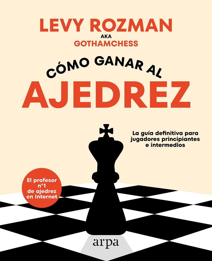 Cómo ganar al ajedrez | 9788419558329 | Rozman, Levy | Llibreria online de Figueres i Empordà