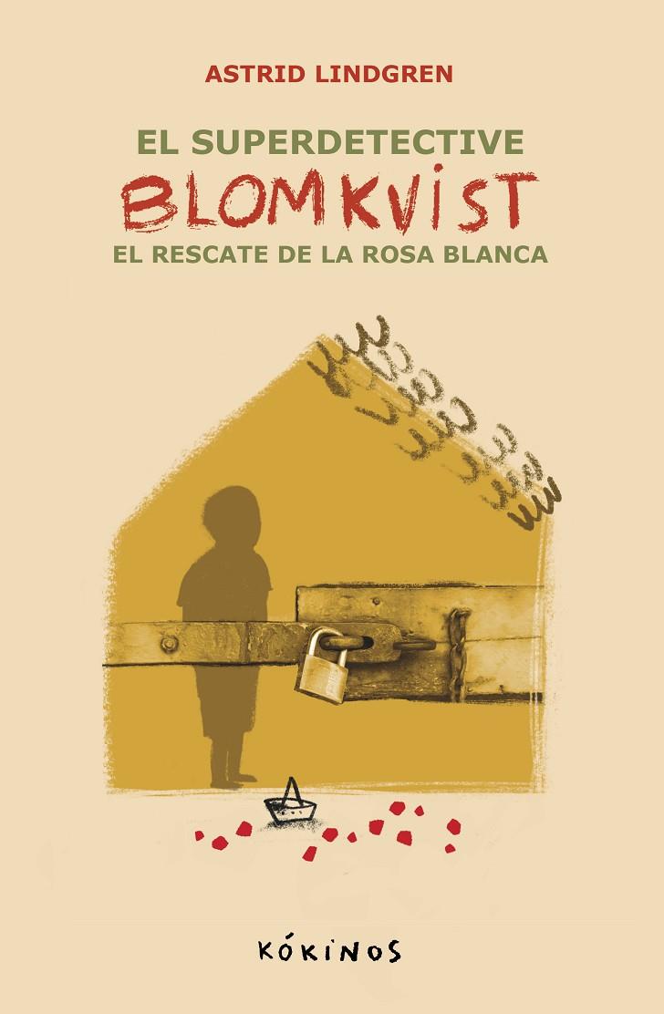 El super detective Blomkvist #03. El rescate de la rosa blanca | 9788419475763 | Lindgren, Astrid | Llibreria online de Figueres i Empordà