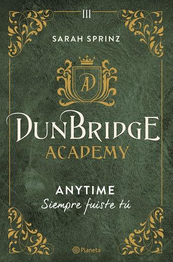 Dunbridge Academy #03. Anytime | 9788408280033 | Sprinz, Sarah | Llibreria online de Figueres i Empordà