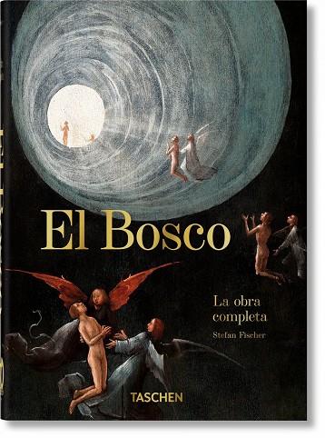 El Bosco. La obra completa. 40th Ed. | 9783836587846 | Fischer, Stefan | Librería online de Figueres / Empordà