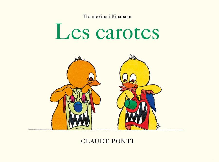 Trombolina i Kinabalot: Les carotes | 9788473294003 | Ponti, Claude | Librería online de Figueres / Empordà