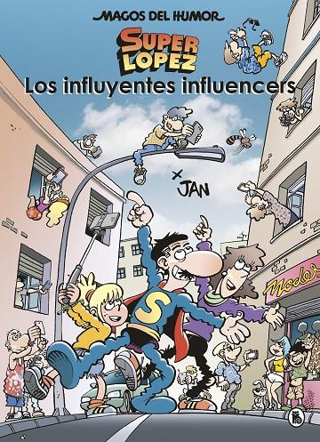 Los influyentes influencers (Magos del Humor Superlópez #207) | 9788402424570 | Jan | Llibreria online de Figueres i Empordà