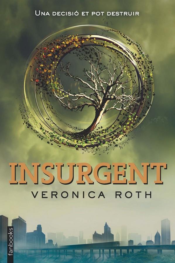 Insurgent (Saga Divergent #02) | 9788415745648 | Roth, Veronica | Llibreria online de Figueres i Empordà