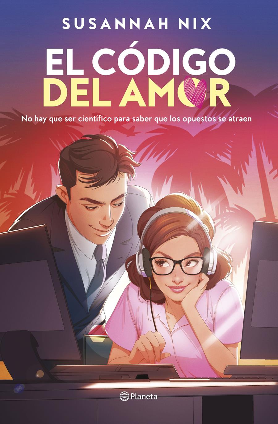 El código del amor (Lecciones de química #01) | 9788408289838 | Nix, Susannah | Llibreria online de Figueres i Empordà