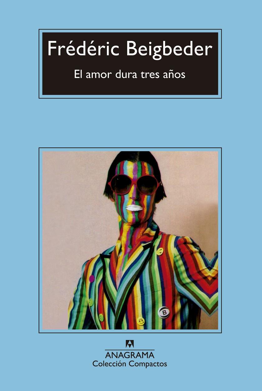 El amor dura tres años | 9788433977878 | Beigbeder, Frédéric | Llibreria online de Figueres i Empordà