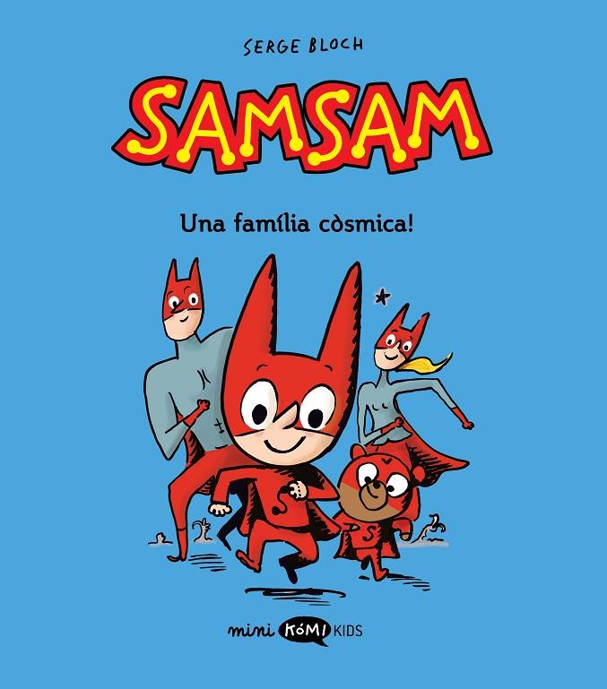 Samsam #01. ¡Una familia còsmica! | 9788419183453 | Bloch, Serge | Llibreria online de Figueres i Empordà