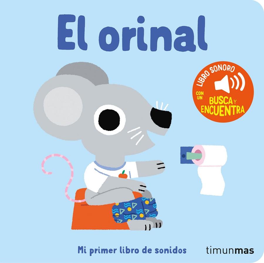 El orinal. Mi primer libro de sonidos | 9788408276425 | Billet, Marion | Librería online de Figueres / Empordà