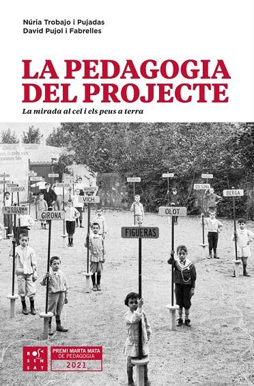 La pedagogia del projecte | 9788412279658 | Trobajo Pujadas, Núria/Pujol Fabrelles, David | Llibreria online de Figueres i Empordà