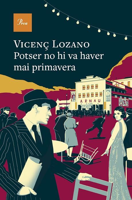 Potser no hi va haver mai primavera | 9788410488106 | Lozano, Vicenç | Llibreria online de Figueres i Empordà