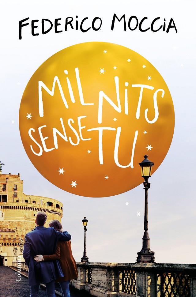 Mil nits sense tu | 9788466425292 | Moccia, Federico | Llibreria online de Figueres i Empordà