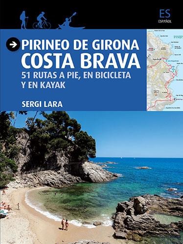 Pirineo de Girona - Costa Brava (ESP) | 9788484786757 | Lara i Garcia, Sergi | Llibreria online de Figueres i Empordà