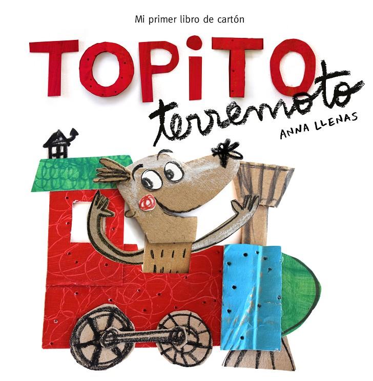 Topito Terremoto. Mi primer libro de cartón | 9788448850739 | Anna Llenas | Llibreria online de Figueres i Empordà