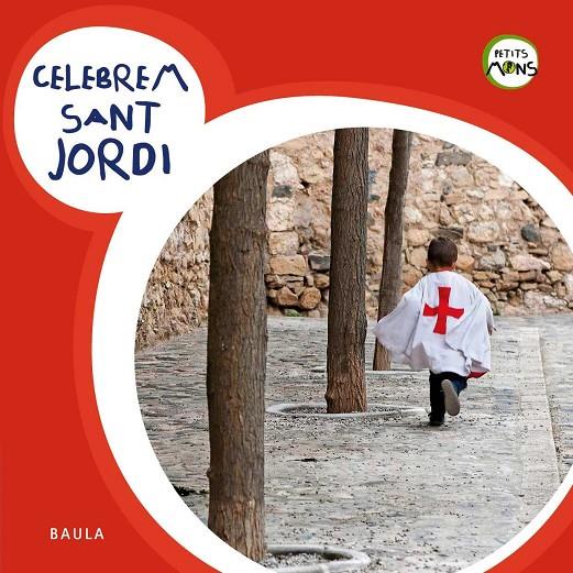 Celebrem Sant Jordi | 9788447922444 | Equip Baula | Llibreria online de Figueres i Empordà