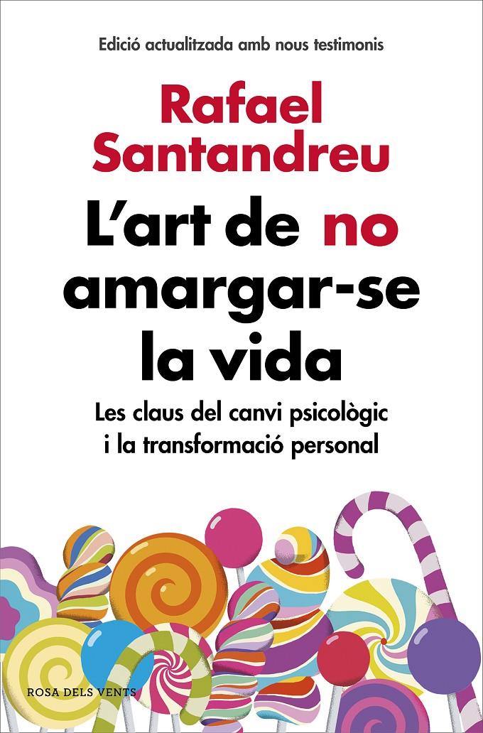 L'art de no amargar-se la vida (edició ampliada i actualitzada) | 9788416930616 | Santandreu, Rafael | Librería online de Figueres / Empordà