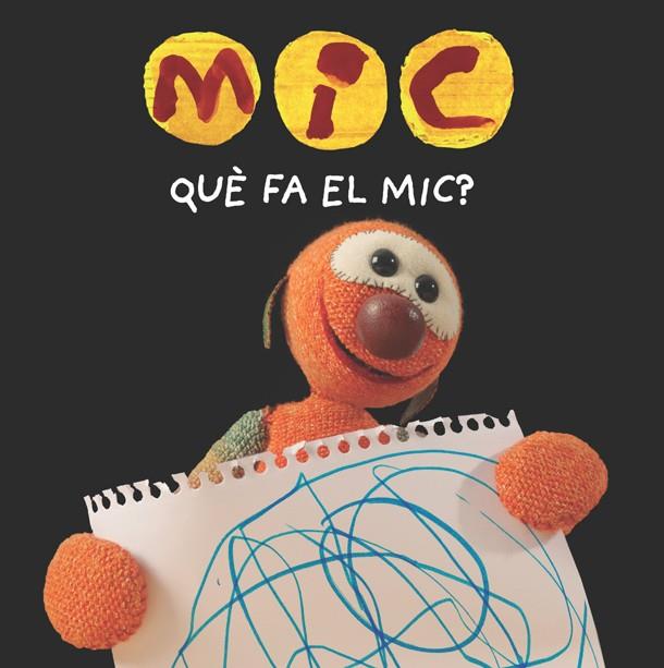 MIC. Què fa el Mic? | 9788424665357 | Llibreria online de Figueres i Empordà