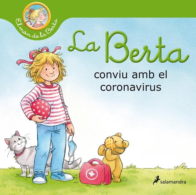 La Berta conviu amb el coronavirus (El món de la Berta) | 9788418174513 | Schneider, Liane | Librería online de Figueres / Empordà