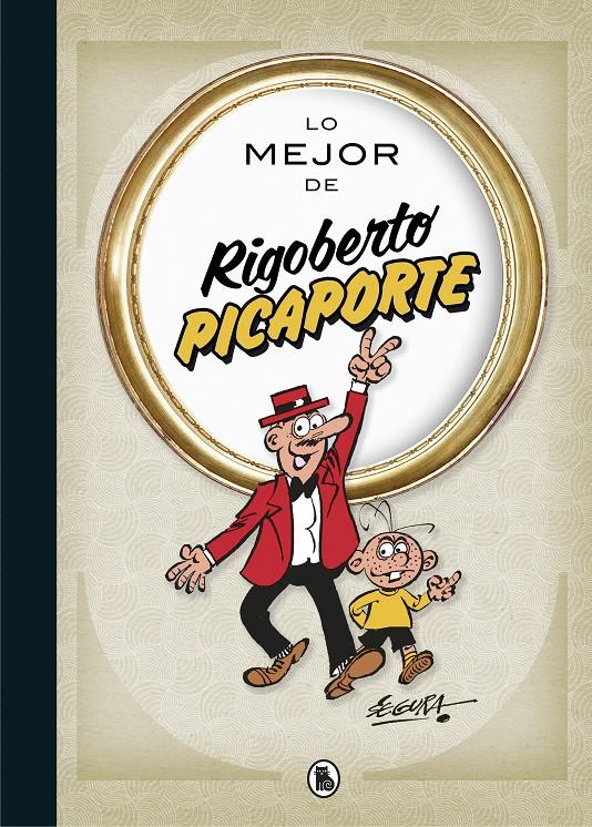 Lo mejor de Rigoberto Picaporte (Lo mejor de...) | 9788402423313 | Segura, Robert | Llibreria online de Figueres i Empordà