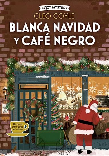 Blanca Navidad y café negro (Cozy Mystery) | 9788410206182 | Coyle, Cleo | Llibreria online de Figueres i Empordà