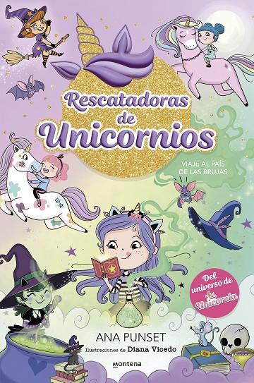 Rescatadoras de Unicornios 3 - Viaje al país de las brujas | 9788419746689 | Punset, Ana | Librería online de Figueres / Empordà