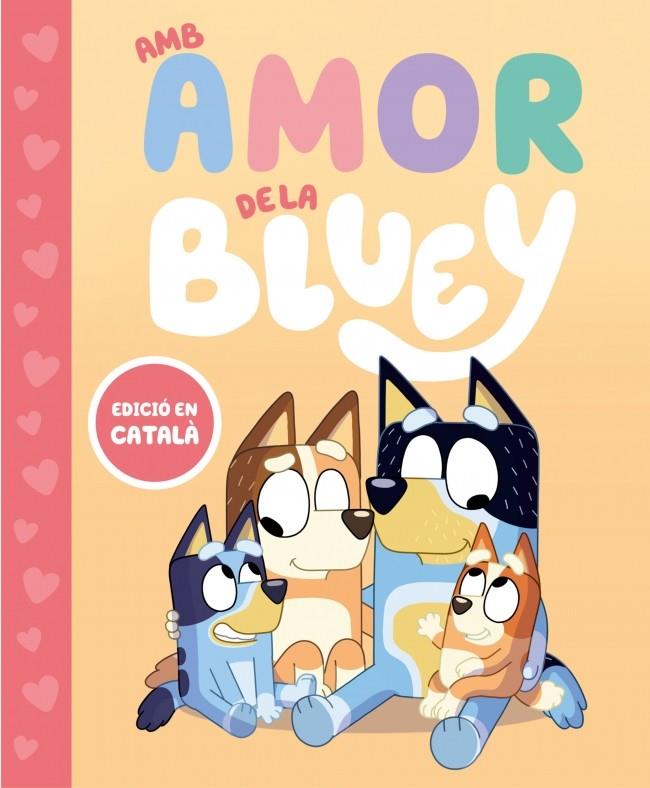 Bluey. Un conte - Amb amor de la Bluey | 9788448870003 | Bluey | Llibreria online de Figueres i Empordà